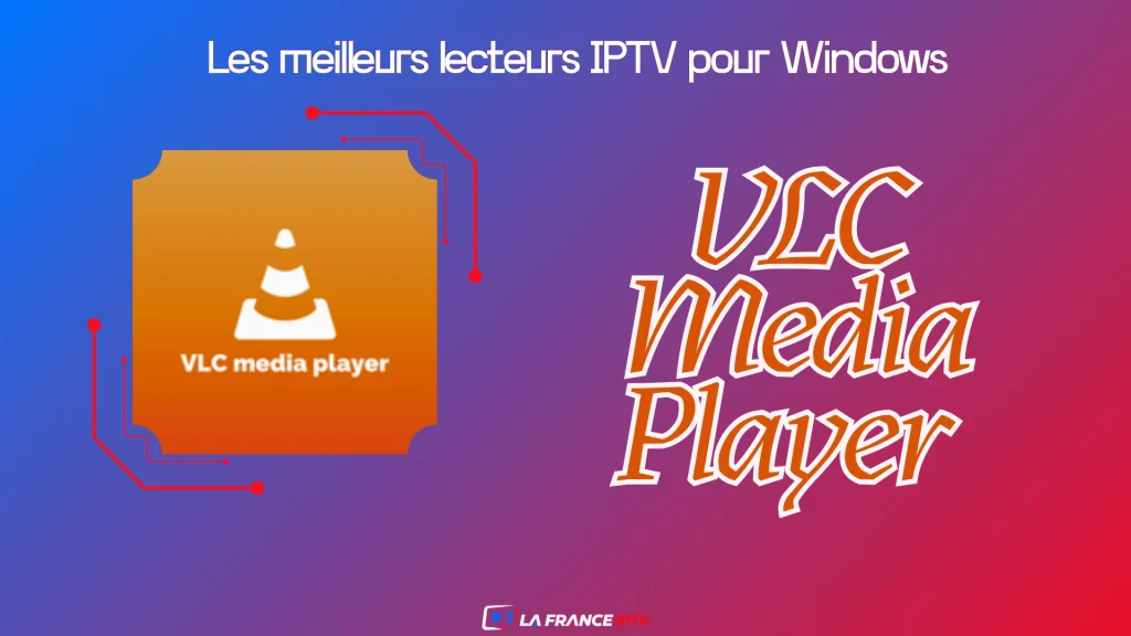 VLC Media Player :